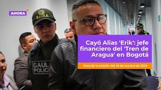 Cayó Alias 'Erik': jefe financiero del 'Tren de Aragua' en Bogotá l Seguridad