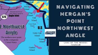 Navigating Mergan's Point in the Northwest Angle