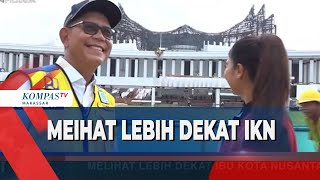 Melihat Lebih Dekat IKN #2