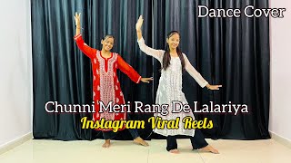 Chunni Meri Rang De Lalariya | Instagram Trending Song | Dance Cover