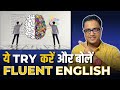 How To Speak English Fluently With Quick Idea Generation