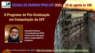 [EI/PGC 2021] O Programa de Pós-Graduação em Computação da UFF