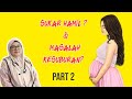 PART 2 - TIPS MUDAH HAMIL & KESUBURAN. Doktor kongsikan perkara penting yang pasangan wajib tahu.