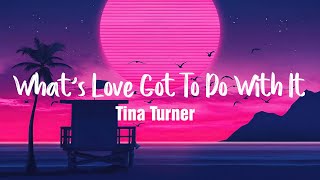 What's Love Got To Do With It - Tina Turner ( Lyrics/Vietsub ) | Rest in peace Tina! ❤️