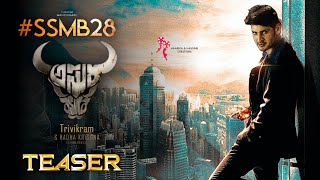 Asura (SSMB28) - Maheshbabu Teaser | SSMB28 Official Teaser | Trivikram| SSMB 28 Teaser