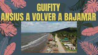 Guifity - Ansius A Volver A Bajamar