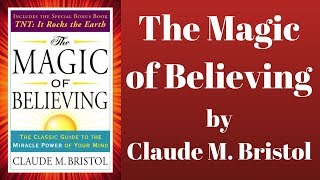 🧠 Mind Power - The Magic of Believing by Claude M. Bristol Full Audiobook | Motivational AudioBooks