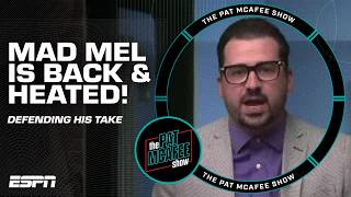 MAD MEL IS BACK 🔥 & WILL NOT change his opinion on 'OUTLAWING' 2 high safeties | The Pat McAfee Show