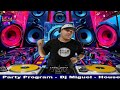 set dj miguel anos 90 e 2000 house party program 14 12 2024