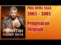 PERINTAH KAISAR NAGA * PRIA DEWA NAGA * 3003-3005