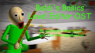 Baldi's Basics Level Editor | Full OST!