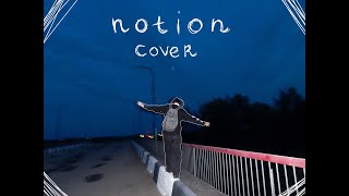 notion - the rare occasions (COVER) ♪