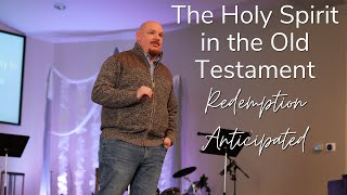 🔴  Pneumatology, Week 5, The Holy Spirit in the Old Testament  |  IBC Hannibal, MO  🔴