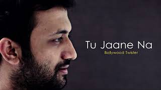 Tu Jaane Na Karaoke Song - Ajab Prem Ki Ghazab Kahani | Atif Aslam | Ranbir Kapoor, Katrina Kaif