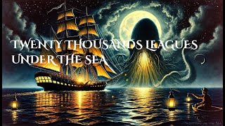 🐙 20,000 Leagues Under the Sea: An Underwater Odyssey 🌊⚓ | Part 1/2 📚