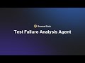 BrowserStack Test Failure Analysis agent