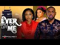 EVER SINCE YOU LEFT ME ~ UCHE MONTANA, EDDIE WATSON, EMMANUELLA ILOBA 2024 LATEST NOLLYWOOD MOVIES