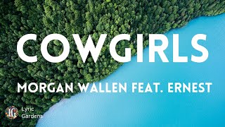 Morgan Wallen - Cowgirls feat. Ernest (Lyrics)