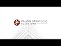 An Introduction to Valcin Strategic Solutions