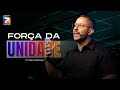 🔴 Pr Marcos Moraes | A Força da Unidade | Especial 7 Anos