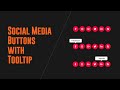 Social Media Buttons with Tooltip using HTML & CSS