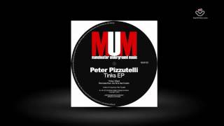 Peter Pizzutelli - Tinks EP - MUM Manchester Underground music