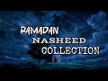 RAMADAN NASHEED PLAYLIST | NASHEEDS COLLECTION FOR RAMADAN 🌙✨ RAMADAN 2026 !