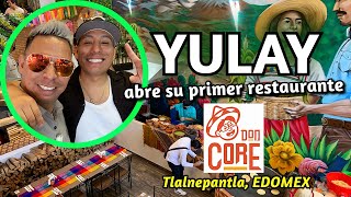 🔴 YULAY abre su primer restaurante Don Core | Así se vivió 😱