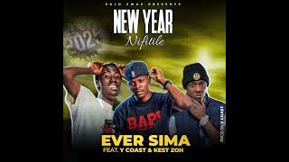 Ever Sima ft Y Coast & Kest zoh_NEW YEAR NIFITILE (OXYGEN RECORD STUDIO)