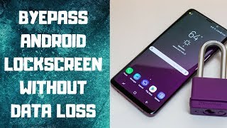 BYEPASS ANDROID LOCKSCREEN WITHOUT DATA LOSS || August 2018
