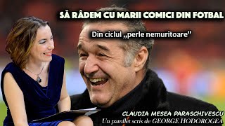 Sa radem cu marii comici din fotbal * Din ciclul ,,perle nemuritoare”