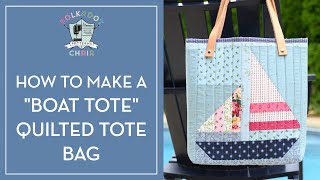 Learn How to Make a Cute Quilted Sailboat Tote Bag!