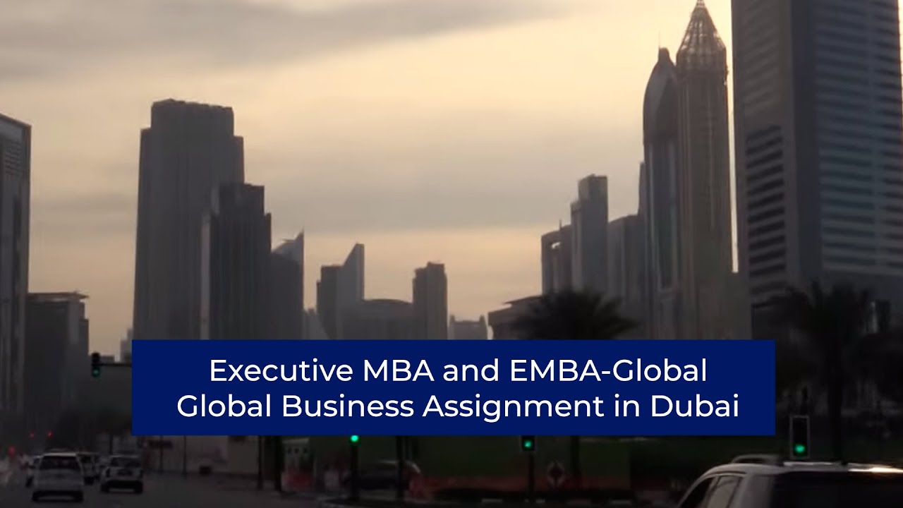 Executive MBA And EMBA-Global L Global Business Assignment In Dubai ...