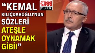 Abdulkadir Selvi: "Kemal Kılıçdaroğlu böyle bir tehlike görüyorsa yardımcı olması lazım"
