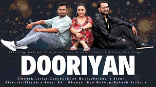 Dooriyan | Mahipal Singh | Sonam Thakur | Zeeshan Khan | Official Video | Broken Heart 3 | Songs