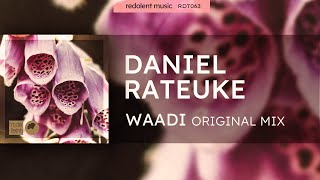 Daniel Rateuke - Waadi (Original Mix) Redolent Music