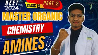 master organic chemistry |AMINES L2 | CLASS 12 | NEET 2024 | RIYAZ ANNA 💥