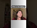 What is Felt Safety?