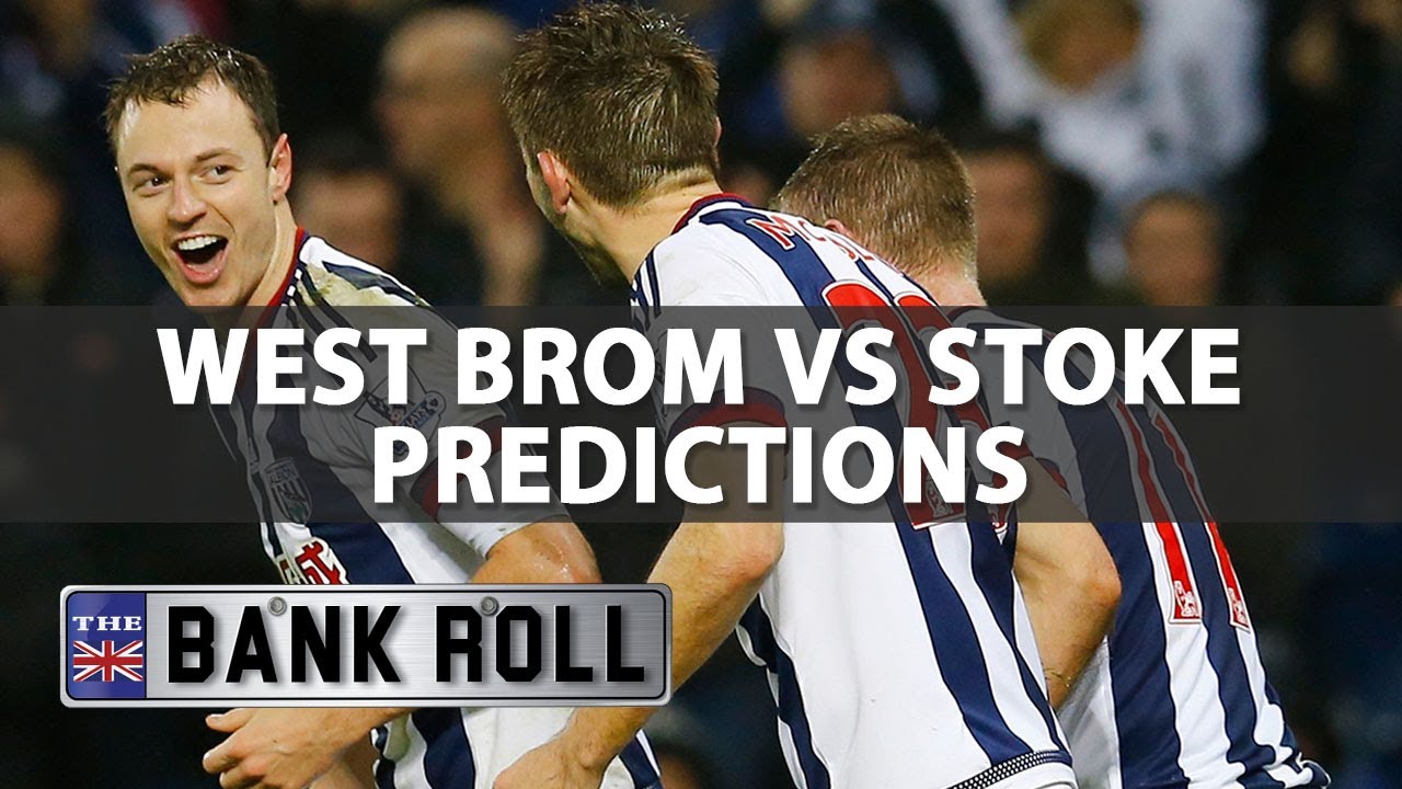 West Brom Vs Stoke | Premier League Football Predictions | 27/08/17 ...