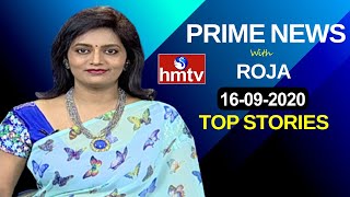 Top Stories | Prime News With Roja @ 9PM | 16-09-2020 | hmtv