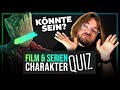 Ist doch NAH GENUG! | Film- & Seriencharakter-Quiz