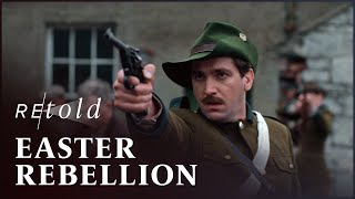 The Easter Rebellion: Ireland At War | A Terrible Beauty