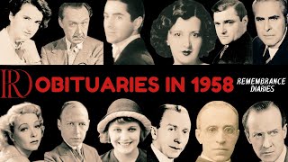 Obituaries in 1958-Famous Celebrities/personalities we've Lost in 1958-Eps 01-Remembrance Diaries