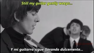 The Beatles - WHILE MY GUITAR GENTLY WEEPS (Music ) | Subtitulado en ESPAÑOL & L