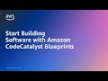Start your software project fast with Amazon CodeCatalyst blueprints | Amazon Web Services