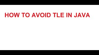 HOW TO AVOID TLE IN JAVA || COMPETITIVE PROGRAMMING || JAVA