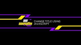 2.Change text using JavaScript