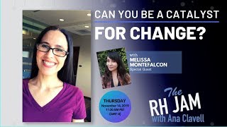 Can you be a catalyst for change? - Find out at The RH Jam