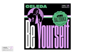 Celeda - Be Yourself (Jimi Bazzouka Edit)