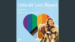 Celebrate Love (Remix)